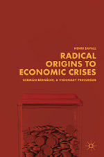 Radical Origins to Economic Crises