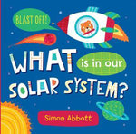 What Is in Our Solar System? Board Book