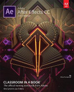 Adobe after Effects CC Classroom in a Book (2017 Release)