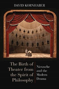 The Birth of Theater from the Spirit of Philosophy