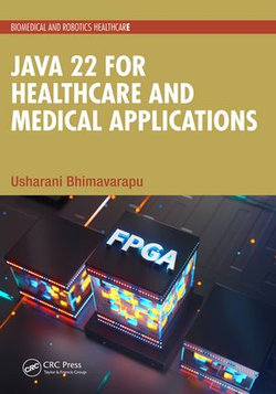 Java 22 for Healthcare and Medical Applications