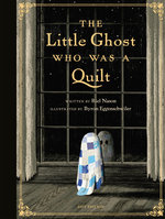The Little Ghost Who Was a Quilt - Gift Edition