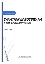 Taxation in Botswana - A simplified Approach - Study text