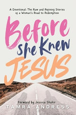 Before She Knew Jesus