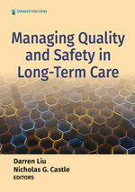 Managing Quality and Safety in Long-Term Care