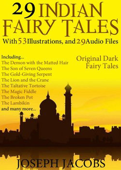29 Indian Fairy Tales: With 53 Illustrations and 29 Free Online Audio Files