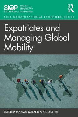 Expatriates and Managing Global Mobility