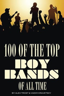 100 of the Top Boy Bands of All Time