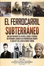 El Ferrocarril Subterráneo