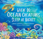 Where Do Ocean Creatures Sleep at Night?