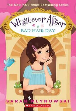 Bad Hair Day (Whatever After #5)