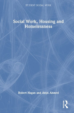 Social Work, Housing, and Homelessness Social Work, Housing, and Homelessness