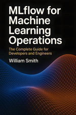 MLflow for Machine Learning Operations