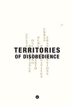 Territories of Disobedience