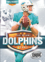 The Miami Dolphins Story