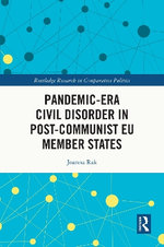 Pandemic-Era Civil Disorder in Post-Communist EU Member States