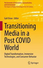 Transitioning Media in a Post COVID World