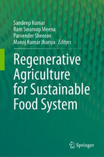 Regenerative Agriculture for Sustainable Food Systems Regenerative Agriculture for Sustainable Food Systems
