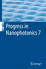 Progress in Nanophotonics 7 Progress in Nanophotonics 7