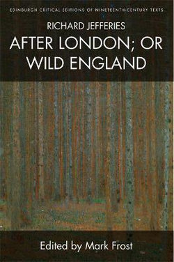 Richard Jefferies, after London; or Wild England