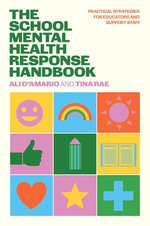 The School Mental Health Response Handbook The School Mental Health Response Handbook