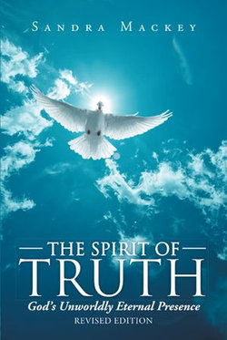 The Spirit of Truth The Spirit of Truth