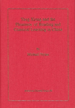 Yang Xiong and the Pleasures of Reading and Classical Learning in China
