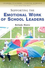 Supporting the Emotional Work of School Leaders