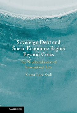 Sovereign Debt and Socio-Economic Rights Beyond Crisis
