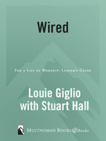 Wired: For a Life of Worship Leader's Guide