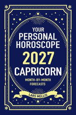 Capricorn 2027: Your Personal Horoscope