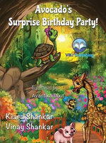 Avocado's Surprise Birthday Party!