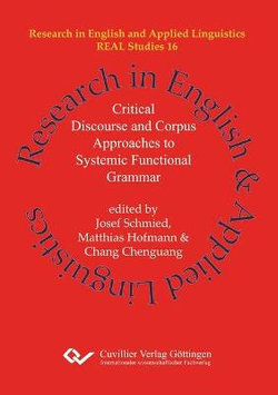 Critical Discourse and Corpus Approaches to Systemic Functional Grammar