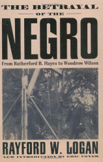The Betrayal Of The Negro