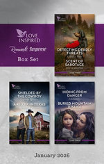 Love Inspired Suspense Box Set January 2026/Detecting Deadly Threats/Scent Of Sabotage/Shielded By The Cowboy/A Killer In Texas/Hiding From Danger/Buried Mountain Justice