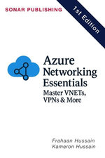 Azure Networking Essentials: Master VNETs, VPNs & More