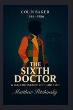 The Sixth Doctor