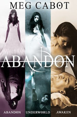 The Abandon Trilogy: Abandon, Underworld, Awaken
