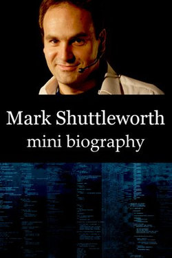 Mark Shuttleworth Mini Biography