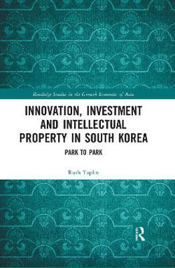 Innovation, Investment and Intellectual Property in South Korea