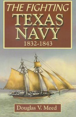 Fighting Texas Navy 1832-1843