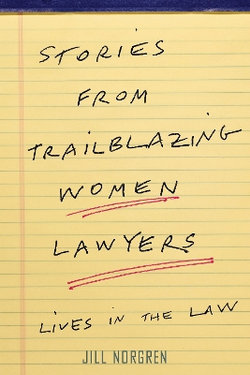 Stories from Trailblazing Women Lawyers