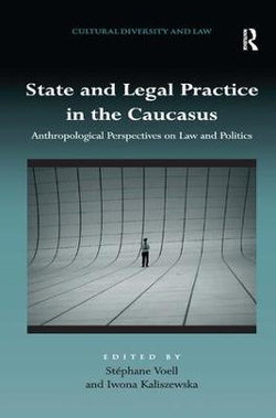 State and Legal Practice in the Caucasus