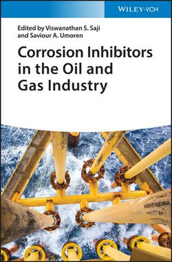 Corrosion Inhibitors in the Oil and Gas Industry Corrosion Inhibitors in the Oil and Gas Industry