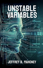 Unstable Variables
