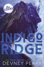 Indigo Ridge: 1 (the Edens)
