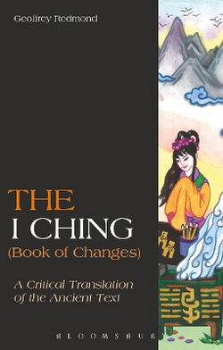 The I Ching (Book of Changes) The I Ching (Book of Changes)