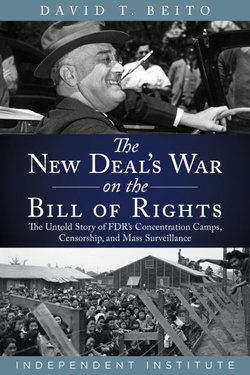 The New Deals War on the Bill of Rights