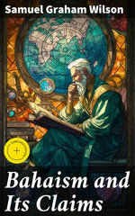 Bahaism and Its Claims