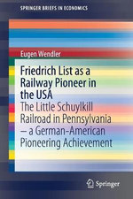 Friedrich List As a Railway Pioneer in the USA